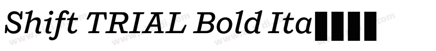 Shift TRIAL Bold Ita字体转换
